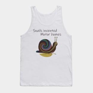 Snails Invented Motor Homes Tank Top
